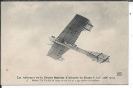 Les Aviateurs De La Grande Semaine D'Aviation De ROUEN - 19-26 Juin 1910 - Hubert LATHAM Au Début De Son Vol - Meetings