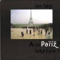 A Co Pariz ? Jaka Byla? (Et Paris? Comment était-il?) Par Jan Sagl - Parijs