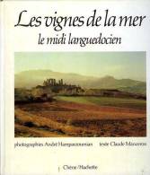 Les Vignes De La Mer Le Midi Languedocien Par Hamparzoumian Et Manceron - Languedoc-Roussillon