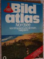 N° 9  HB BILD ATLAS NORDSEE NORDFRIESLAND INSELN HELGOLAND - RV REISE Und VERKEHRSVERLAG - Revue Touristique En Allemand - Viaggi & Divertimenti