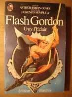 FLASH GORDON - GUY L'ECLAIR - ARTHUR BYRON COVER - LORENZO SEMPLE JR - J´AI LU EDITION ILLUSTREE N°1195  1981 - Poche - Fantásticos