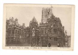 CPA : 62 - Arras : Hôtel De Ville Et Beffroi + Cachet Trésor Et Postes  57 - Guerre 1914-18