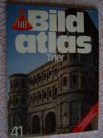 N° 41 HB BILD ATLAS - TRIER Rechts Und Links Der Mosel - Revue Touristique En Allemand - Travel & Entertainment