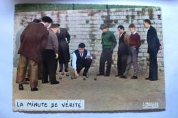 Sports , Pétanque - Louis Buffier - La Minute De Vérité - Petanque