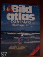 N° 97 HB BILD ATLAS - OSTFRIESLAND OLDENBURGER LAND  - Revue Touristique En Allemand - Reise & Fun