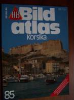 N° 85 HB BILD ATLAS - KORSIKA - Revue Touristique En Allemand - Reizen En Ontspanning