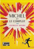 Michel Et Le Complot De Georges Bayard - Illustrations De Philippe Daure - 1976 - Bibliotheque Verte