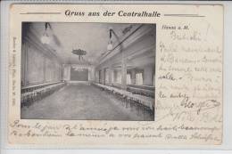 6450 HANAU, Gruss Aus Der Centralhalle 1901, Kl.Druckstellen - Hanau