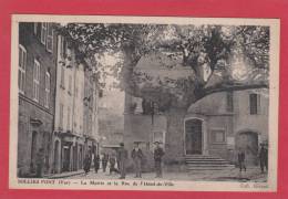 SOLLIES PONT --> La Mairie Et La Rue De L'Hôtel De Ville - Sollies Pont