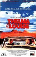 Thelma Et Louise  °°°° Susan Sarandon Et Gena Davis - Drama