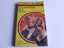 P060 I Classici Del Giallo Mondadori, Raccolta Letteratura Poliziesca, La Tragedia Di Z, Queen, N.17, 1967 - Krimis