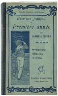 LIVRE SCOLAIRE : LARIVE & FLEURY :  EXERCICES FRANCAIS DE PREMIERE ANNEE - LIVRE DU MAITRE -  1901 - 6-12 Years Old