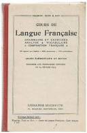 LIVRE SCOLAIRE : CH. MARQUET - L. FLOT - L. ROY : COURS DE LANGUE FRANCAISE COURS ELEMENTAIRE ET MOYEN - 6-12 Years Old