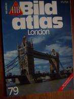 N° 79 BILD ATLAS HB  - LONDON   - Revue Touristique Allemande - Travel & Entertainment