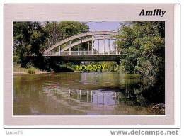 AMILLY - Le Pont Sur La Rivière - Amilly