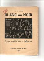 LUCIEN GERARD INSPECTEUR DE L´ENSEIGNEMENT PRIMAIRE  BLANC SUR NOIR -1948 - Fichas Didácticas