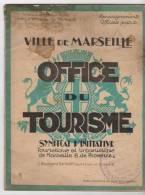 Marseille Bouche Du Rhone Office Du Tourisme Brochure Touristique  De 32 Pages Année 20 - Turismo