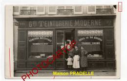 XX-Grande TEINTURERIE Moderne-Maison PRADELLE-Nr 19-NON SITUEE-Carte Photo-Metier-Type-Commerce-Animation- - Autres & Non Classés