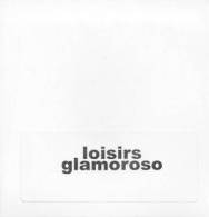 LOISIRS - Glamoroso - CD - NOISE CORE - PROMO - Rock