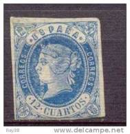 12 CUARTOS 1862 *, BUEN ESTADO, CATALOGO 60 EUROS - Unused Stamps