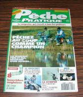 Revue Magasine MAGAZINE Pêche Pratique N° 3 Juin 1993 Pêchez Au Coup Comme Un Champion .... - Caccia & Pesca