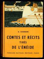 CONTES ET RECITS Tirés De L'ENEIDE //G. Chandon - Fernand Nathan - 1957 - Cuentos