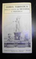 MESSINA E PROVINCIA   VECCHIA GUIDA TUTISTICA I  BROCHURE DEPLIANT   TURISMO  CAT5 PAG4 - Turismo, Viaggi