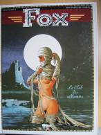 Fox - Tome 5 : Le Club Des Momies - Jean Dufaux / Jean-François Charles - Glénat Edition Originale 1996 - Fox
