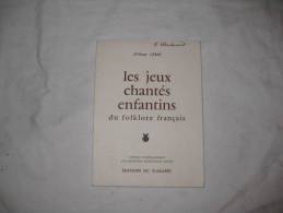 Les Jeux Chantés Enfantins Du Folklore Francais édition Du Scarabé - Musica