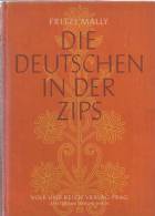 Die Deutschen In Der Zips, Von Fritzi Mally, 1942, 68 Seiten, Mit Zeichnungen Und Farbbilden - Eslovaquia