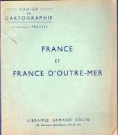 Cahier De Cartographie - FRANCE Et OUTRE MER (1946) - 6-12 Jahre