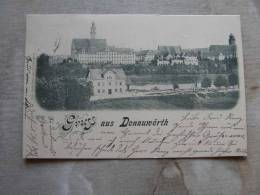 Gruss Aus Donauwörth    PU1899    D85970 - Donauwörth