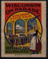 1915 - Wisconsin State Fair -  Exhibition - MILWAUKEE - USA  - LABEL CINDERELLA - Andere & Zonder Classificatie