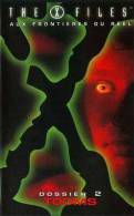 THE X FILES  ° **** Aux Frontieres Du Reel  *** Dossier  2  Tooms - Ciencia Ficción Y Fantasía