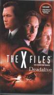 THE X FILES  ° **** Long Metrage Video***  Deadalive - Sciences-Fictions Et Fantaisie