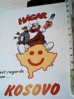 KOSOVO ALBANIA-SERBIA HUMOR  HAGAR  BEST REGARDS V2005 EB9301 - Kosovo