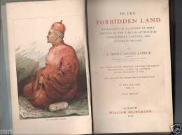 IN THE FORBIDDEN LAND - A. Henry Savage Landor 263 Pages BY Wiliam Heineman 1898 - Asiatica