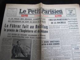 Le Petit Parisien N° 23732 Du 27/04/42 : Le Führer Fait Le Procès De L' Angleterre & Du Judaïsme - Le Petit Parisien