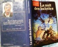 La Nuit Des Hulottes Gilbert Bordes France-loisirs PDO+PIC 1992 Prix RTL - Bibliothèque Rose