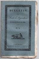 Bulletin De La Société D´Agriculture Du Département Du Cher N° X, 1827, Chaux, Pressoir, Chenille Des Grains Voir Détail - Zeitschriften - Vor 1900