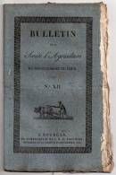 Bulletin De La Société D´Agriculture Du Département Du Cher N° XII, 1828, Puits Artésiens... Voir Détail - Zeitschriften - Vor 1900