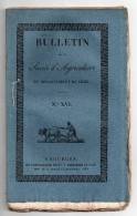 Bulletin De La Société D´Agriculture Du Département Du Cher N° XVI, 1832, Papillon Des Grains, Voir Détail - Zeitschriften - Vor 1900