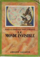 OUVRAGE LE MONDE INVISIBLE - Encyclopédie Par L´image - Photographs