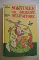 PFA/19 Melegari MANUALE DEL GIOVANE ALLEVATORE Mondadori I^ Ed.1973 - Enfants Et Adolescents
