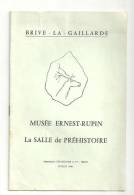Brive La Gaillarde Musée Ernest Rupin La Salle De La Préhistoire Par Jean Bouysonnie Et Pierre Pérol - Archéologie