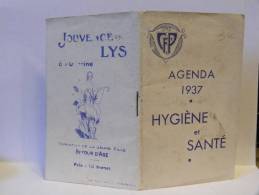 Calendrier Agenda 1937 Hygiène Et Santé Pub - Kleinformat : 1921-40