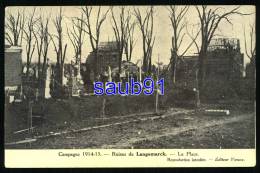 Langemarck - Ruines De Langemarck - La Place  -  Guerre 1914-1918  -  Réf : 27702 - Langemark-Pölkapelle