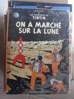 TINTIN ON A MARCHE SUR LA LUNE  B30  HERGE - Tintin