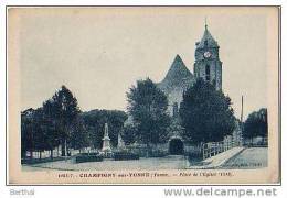 89 CHAMPIGNY SUR YONNE - Place De L Eglise - Champigny
