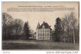 89 CHAMPIGNY SUR YONNE - Le Chateau, Vue Prise A L Est (3) - Champigny